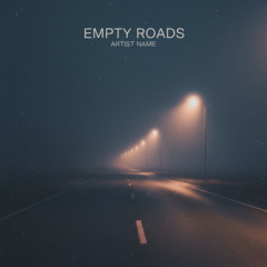 EMPTY ROADS