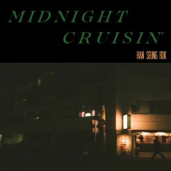 Midnight Cruisin’