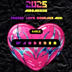 MDEMIXXE’s 🌪️🚀 Techno: W.A.N.D.E.R.E.R. ❤️‍🩹🔥🚀