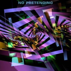 No pretending