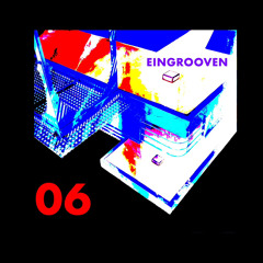 Mixtape 06 - Eingrooven