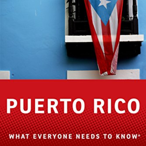 [READ] EPUB 📒 Puerto Rico: What Everyone Needs to Know® by  Jorge Duany EPUB KINDLE