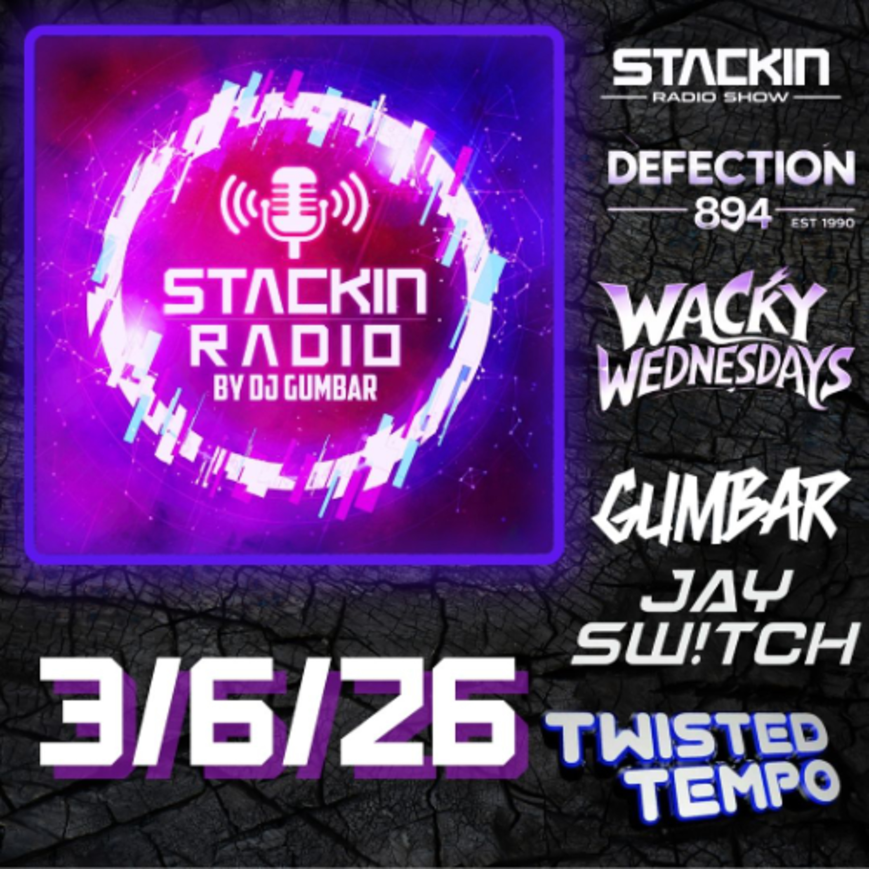Stackin Radio Show 3/6/26 Ft Jay Switch - Hosted By Gumbar On Defection Radio