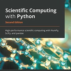 [Download] EPUB 📙 Scientific Computing with Python: High-performance scientific comp