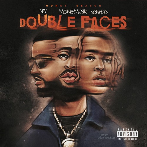 Money Musik, NAV, SoFaygo - Double Faces