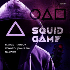 Marco Farouk, Edward Jonasson & NADARO (Squid Game Edit) FREE DOWNLOAD