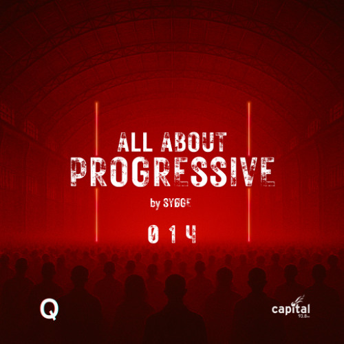 All About Progressive 014 @Capital Radio