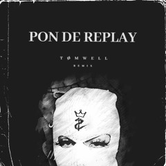 Pon De Replay (TOMWELL Remix)[FREE DL]