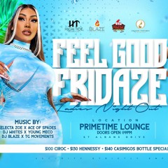 Feel Good Fridaze 16.2.22 Asylumblaze X TG Movements