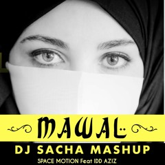 Space Motion Feat Sarma - Mawal Baidaa (Dj Sacha Afro Mashup Remix) موال بيضاء لا كدر ريمكس