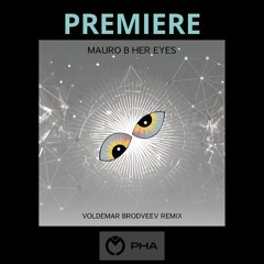 PREMIERE: Mauro B - Her Eyes (Voldemar Brodveev Remix) [Dimiz Music]