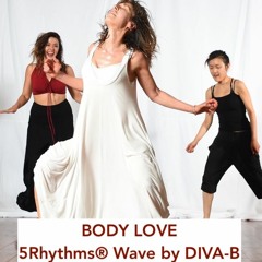 Body Love: 5Rhythms®  Wave