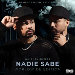 Nadie Sabe - Ian & Ion GMelos