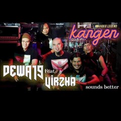 Dewa19 Feat. Virzha - Kangen