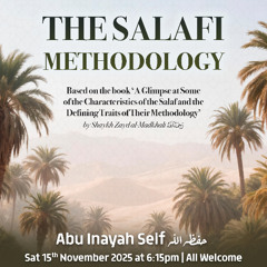The Salafi Methodology | Abu Inayah Seif