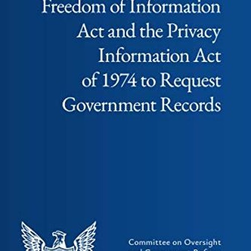 Stream [ Citizen s Guide to the Freedom of Information Act and the