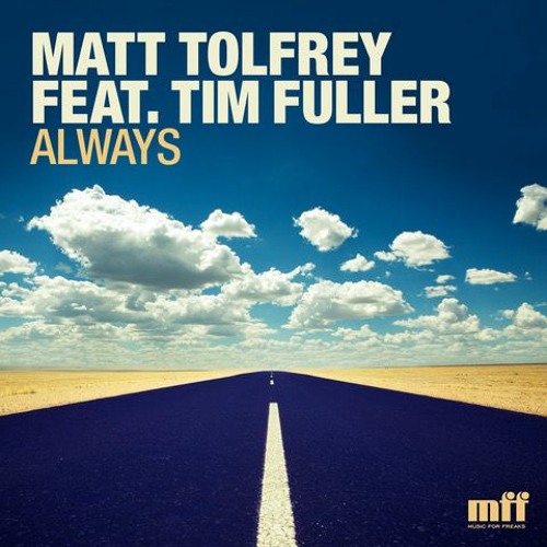 Matt Tolfrey feat. Tim Fuller - Always