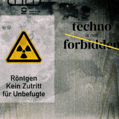 Techno is  NOT forbidden