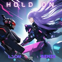 Detura - Hold On [L1on Remix]