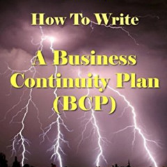 Read EBOOK 📌 Business Continuity Management Plain & Simple: How To Write A Business
