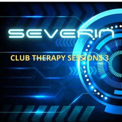 Severin - Club Therapy Sessions vol. 3