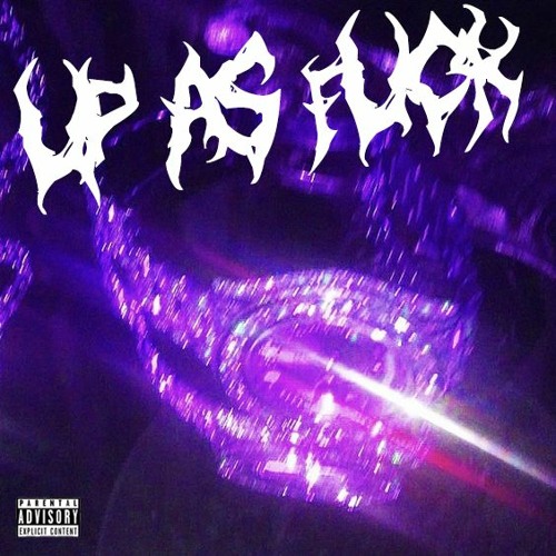 Stream Duusi - Up As Fxck by Duusi (@ilyduusi) | Listen online for free ...