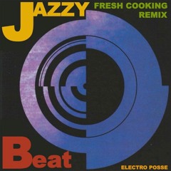 Jazzy Beat (Fresh Cooking Remix)