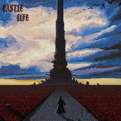 Castle Life