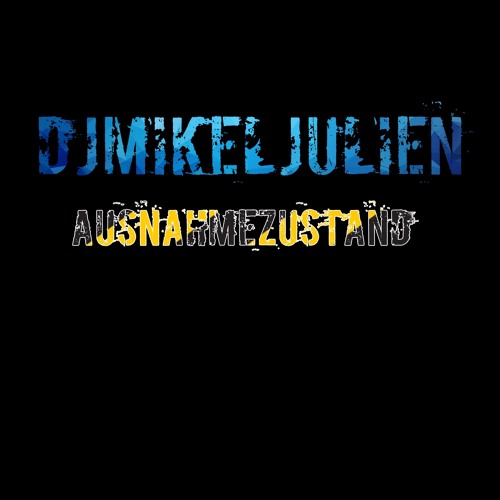 DJMikelJulien - Ausnahmezustand (Quarantäne Set)