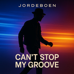Cant Stop My Groove