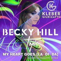 Becky Hill & Topic - My Heart Goes (La Di Da) (Kleber Giurizatto Remix) - Intro