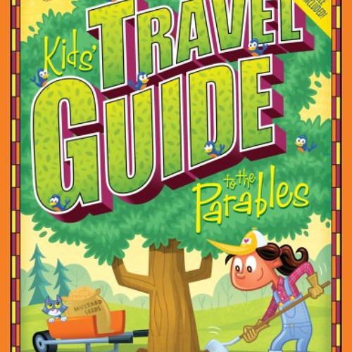 [View] EPUB 📬 Kids' Travel Guide to the Parables by  Group Children's Ministry Resou