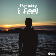 The Way I Feel