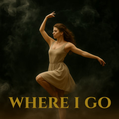 Where I go