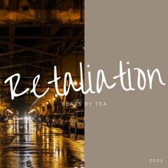 Retaliation [Prod. Tea x Ajcookin]