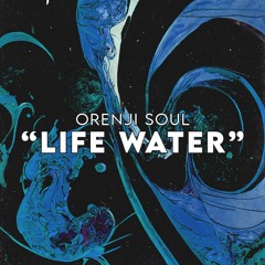 OS - "Life Water"