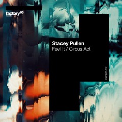 Stacey Pullen - Feel It