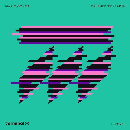 Mario Ochoa - Crushed/Forsaken