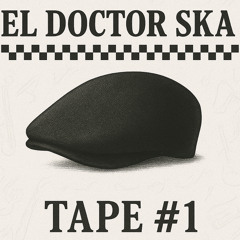 El Doctor Ska presenta Tape #1 (2025)