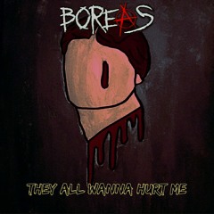 They All Wanna Hurt Me