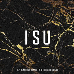 Isu (feat. Anndrean, Macbee & Gbrand)