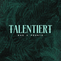 Talentiert