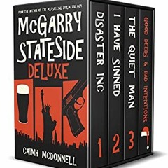 ACCESS PDF 💕 McGarry Stateside Deluxe (Books 1-3) (The Bunny McGarry Collection Book