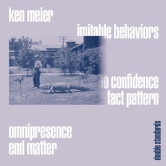 Ken Meier — No Confidence — Imitable Behaviors EP