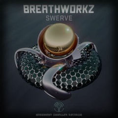 Breathworkz - Swerve (Bassment Dweller Records)