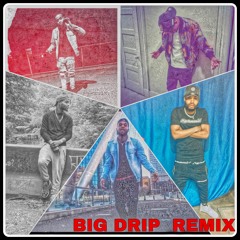 Big Drip  (Remix)