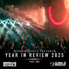 Global DJ Broadcast Year in Review 2025 Part 2
