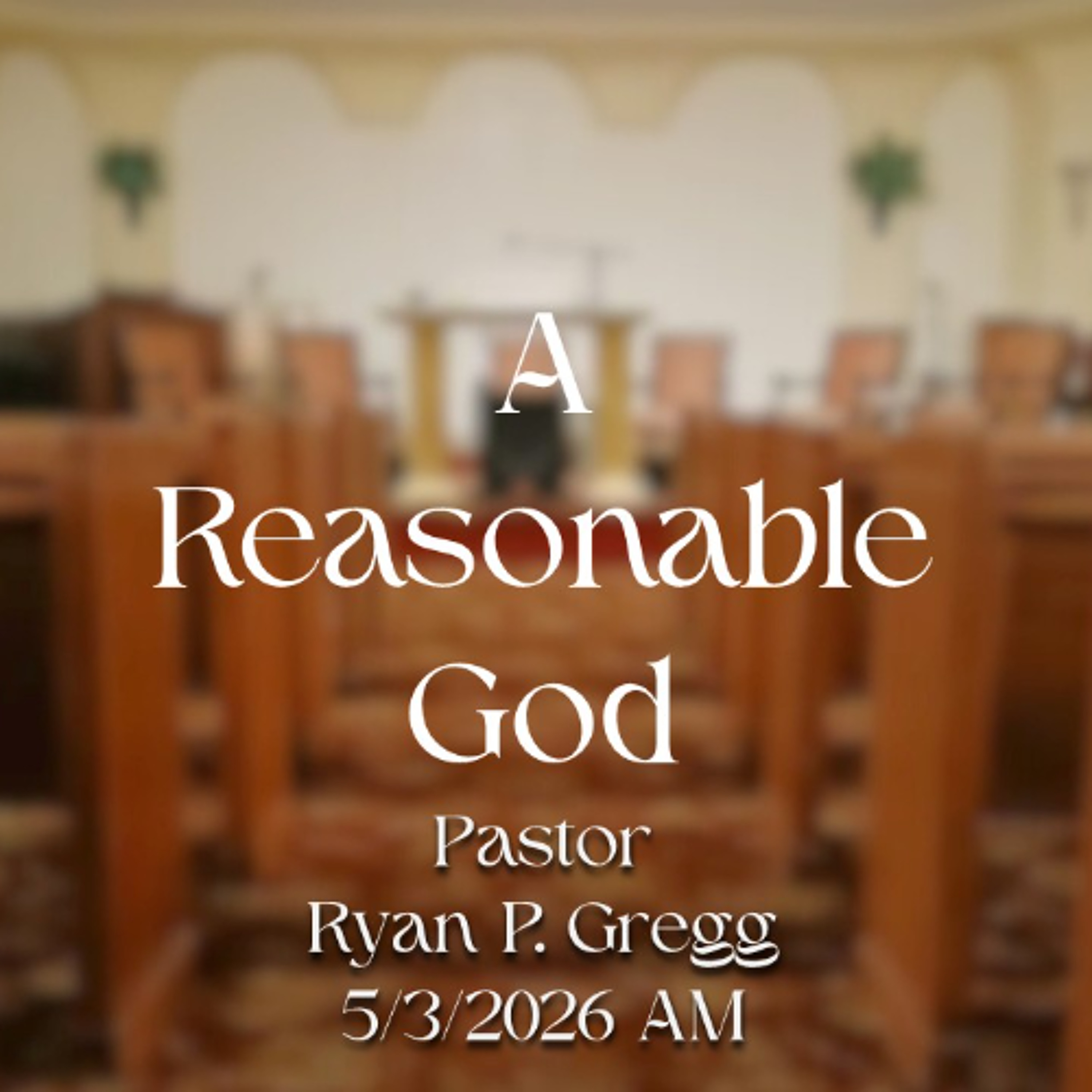 A Reasonable God