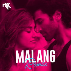Malang (DJ NYK Remix)