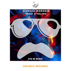 What a Feeling (Eva Be Radio Edit)